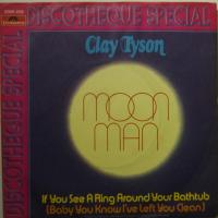 Clay Tyson Moon Man (7")