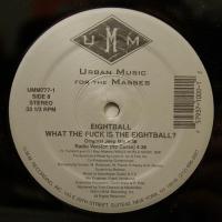  Eightball - What The Fuck Is The Eightball? (12")