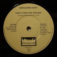 Geraldine Hunt - Can\'t Fake The Feeling (7")