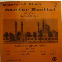 Nasser Rastegar Nejad - Santur Recital Vol. 1