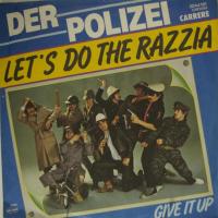Der Polizei Let's Do The Razzia (7")