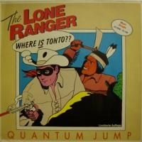 The Lone Ranger Quantum Jump (12")