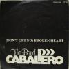 The Band Caballero - Broken Heart (7")