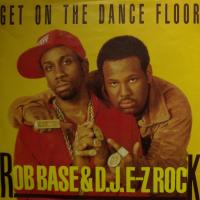 Rob Base Get On The Dance Floor (7")