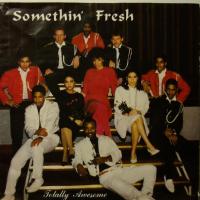 Somethin Fresh Totally Awesome (7")