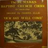 St. Mark Baptist Church Choir - Our Day..(LP)
