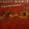 Kelly Marie - Do You Like It Like That? (LP)