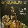 Esther Phillips - For All We Know / Fever (7")