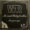 War - Me And Baby Brother (7")