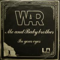 War - Me And Baby Brother (7")