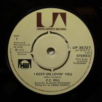 ZZ Hill I Keep On Lovin You (7")