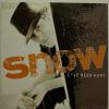 Snow - Girl, I've Been Hurt (7")