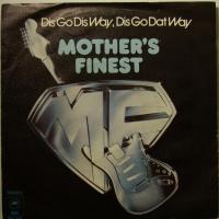 Mother's Finest Dis Go Dis Way (7")