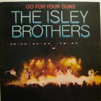 The Isley Brothers - Go For Your Guns (LP)