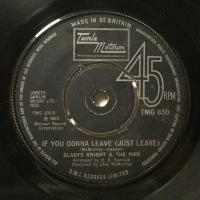 Gladys Knight If You Gonna Leave (7")