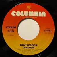 Boz Scaggs - Lowdown (7")