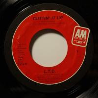 L.T.D. - Cuttin\' It Up (7")