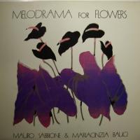 Mauro Sabbione - Melodrama For Flowers (LP)