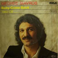 George Mavros - Baby Come Back (7")