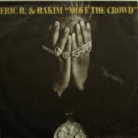 Eric B And Rakim Move The Crowd (7")