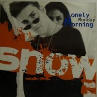 Snow Lonely Monday Morning (7")