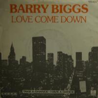 Barry Biggs - Love Come Down (7")