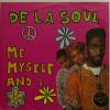 De La Soul - Me Myself And I (7")