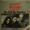 Dynamit Fischer - Me And My Machine (7")