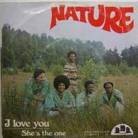 Nature She's The One (7")