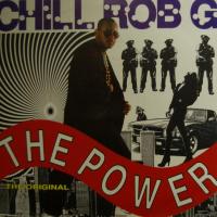 Chill Rob G - The Power (7")